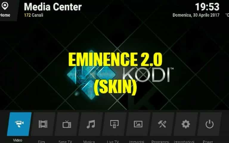 Eminence 2.0: la Skin ideale per Kodi (GUIDA COMPLETA)