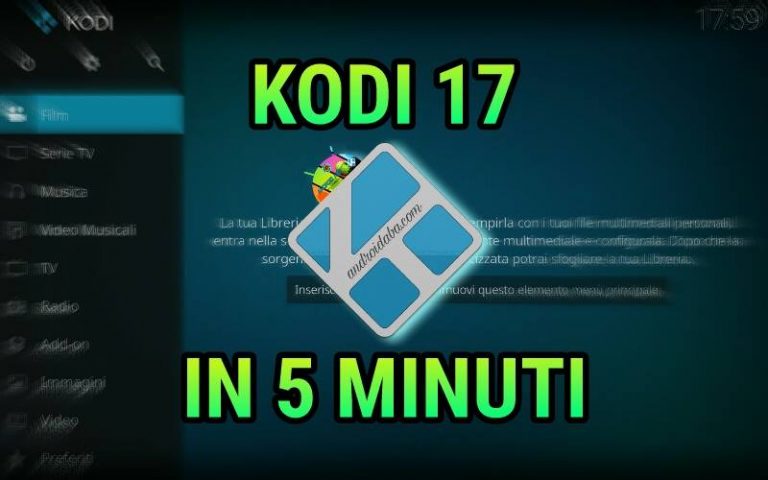 KODI 16/17 IN ITALIANO + ADDON + TV IN 5 MINUTI