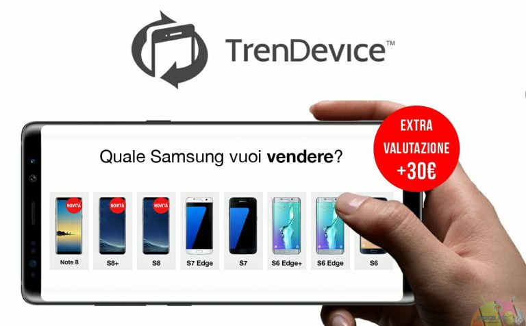 TrenDevice acquista il vostro Samsung Galaxy: extravalutazione fino al 6 Gennaio