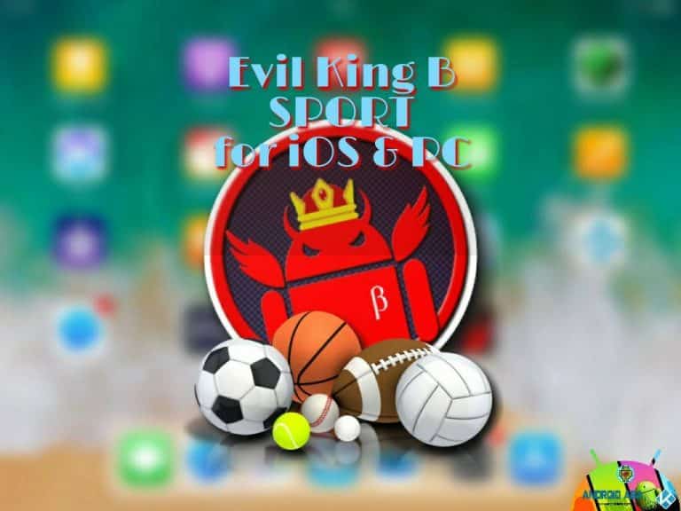 Tutto lo Sport di Evil King Beta su iOS e PC (Nuovo Sito)