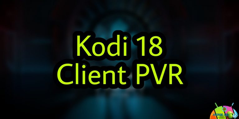 KODI 18: come installare il Client PVR per vedere la TV