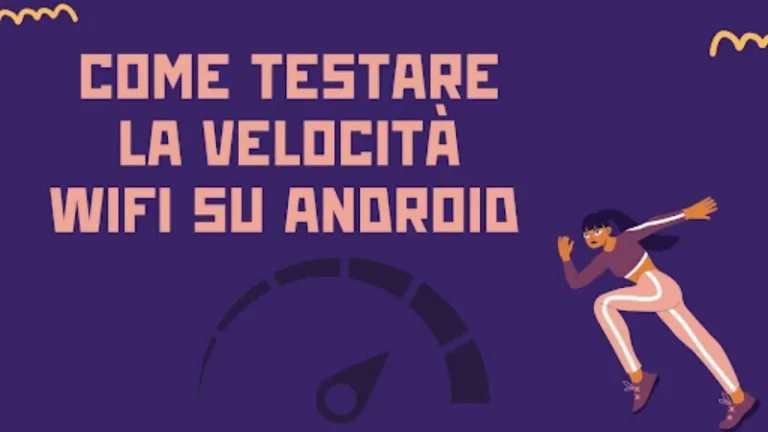 Come testare la velocità WiFi su Android 